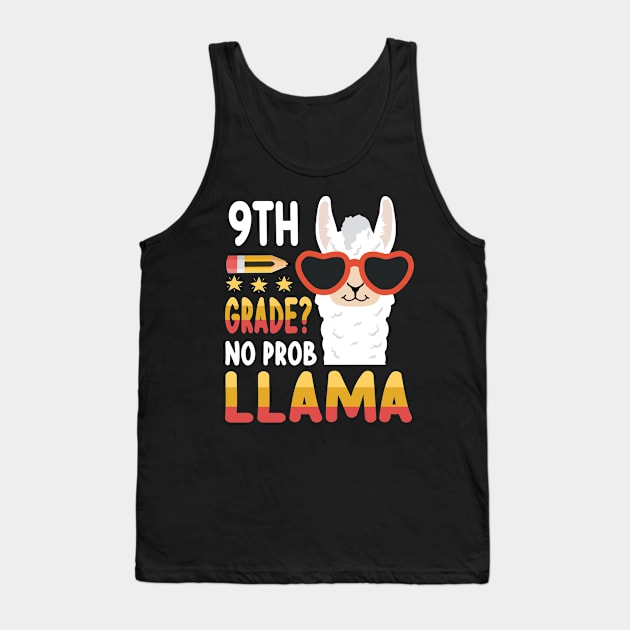 Llama Student Teacher Back To School 9th Grade No Prob Llama Tank Top by DainaMotteut